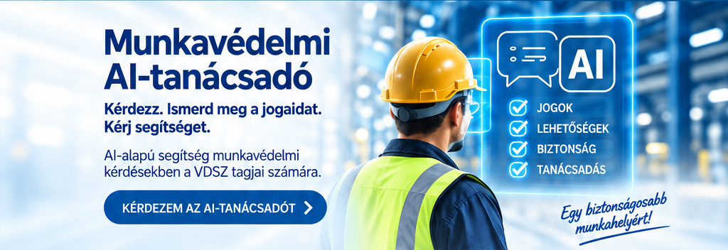 Munkavédelmi AI-tanácsadó – Kérdezz. Ismerd meg a jogaidat. Kérj segítséget.